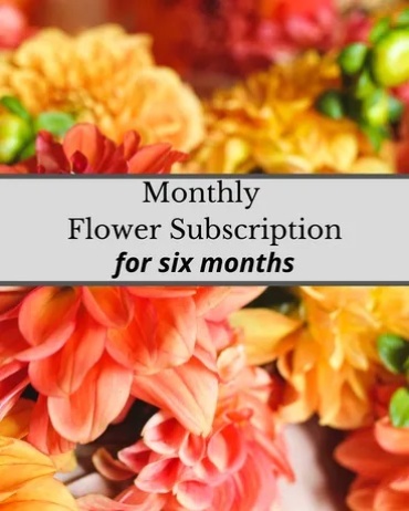 Monthly Flower Subscription - 6 Month